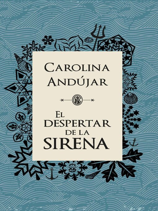 Title details for El despertar de la sirena by Carolina Andújar - Available